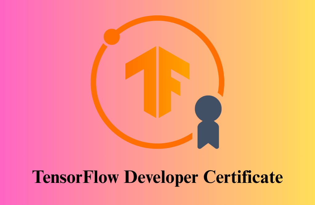 TensorFlow Developer Certificate Training